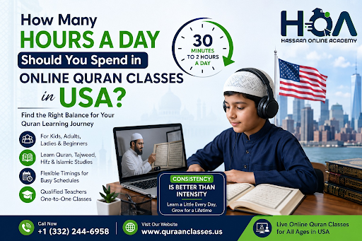 How Many Hours a Day Should You Study Quran Online in the USA?